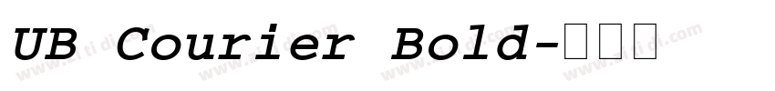 UB Courier Bold字体转换